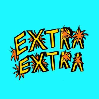 Extra Extra: Your Hottest Source for Celebrity News