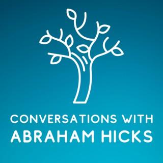Conversations With Abraham Hicks