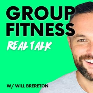 Group Fitness Real Talk