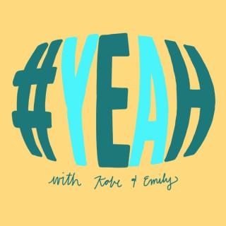 #YEAH with Kobe and Emily