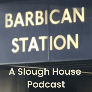 Barbican Station - A Slough House Podcast