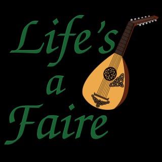 Life's a Faire podcast