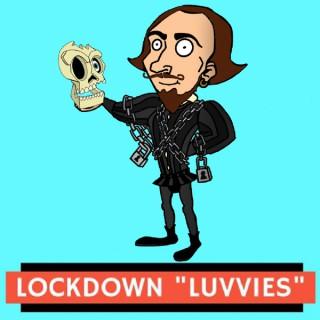 Lockdown Luvvies - A day in the life of performers in lockdown.