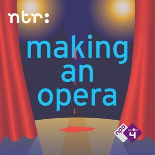 Making an Opera