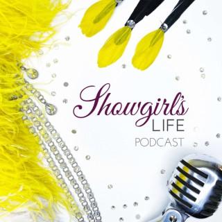 Showgirl’s Life Podcast