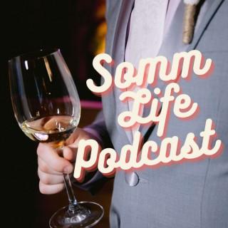 Somm Life Podcast