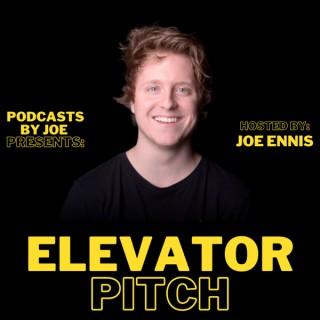 Elevator Pitch: Hosted By Joe Ennis