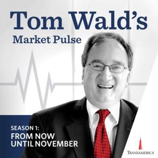 Market Pulse: Tom Wald