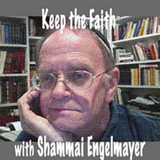Keep the Faith with Shammai Engelmayer