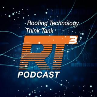 RT3: The Roofing Technology Think Tank Podcast