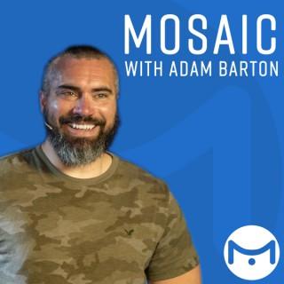 Mosaic with Adam Barton