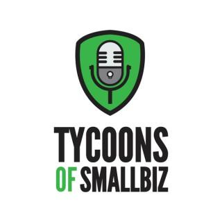 Tycoons of Small Biz