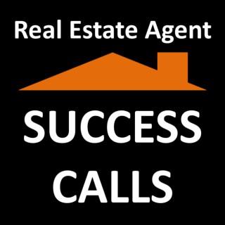 Real Estate Agent Success Calls