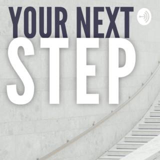 Your Next Step