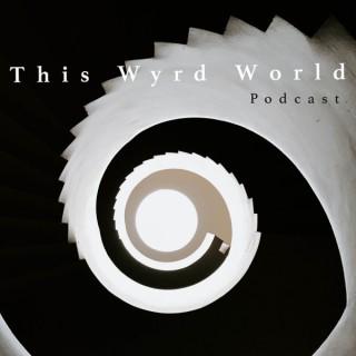 This Wyrd World
