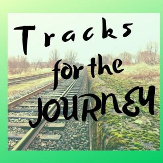 Tracks for the Journey
