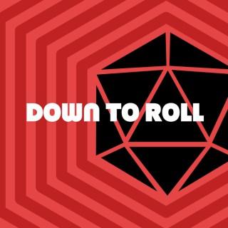 Down To Roll