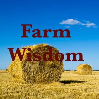 Farm Wisdom