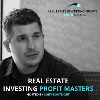 Real Estate Investing Profits Master Series with Cory Boatright
