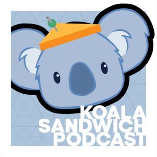 Koala Sandwich Podcast