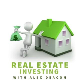 Real Estate Investing with Alex Deacon