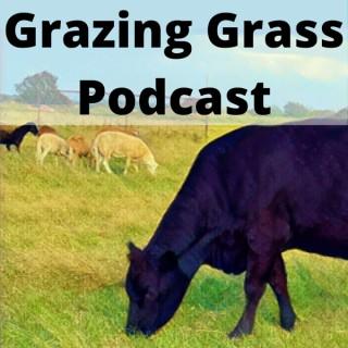 Grazing Grass Podcast