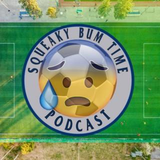 Squeaky Bum Time: An English Premier League Podcast