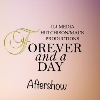 Forever And A Day Aftershow