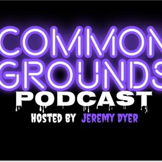 Common Grounds hosted by Jeremy Dyer