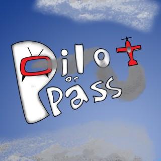 Pilot or Pass