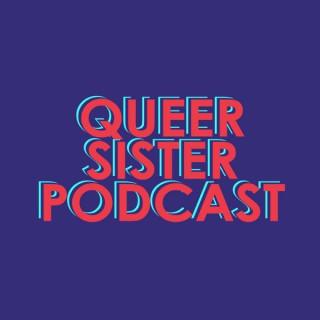 Queer Sister Podcast
