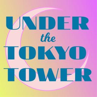 Under The Tokyo Tower – Midnight Zero