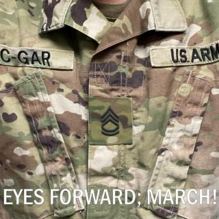 Eyes Forward; March!