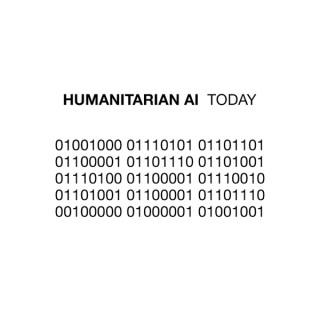 Humanitarian AI Today