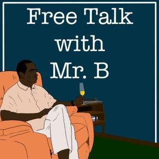 Free Talk with Mr B