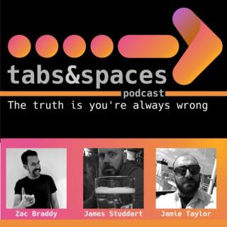 Tabs and Spaces Podcast