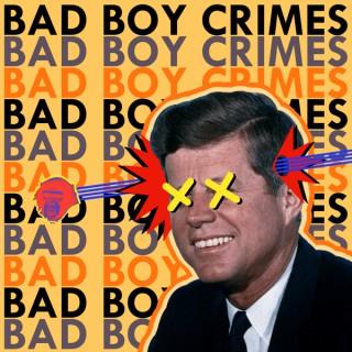 Bad Boy Crimes