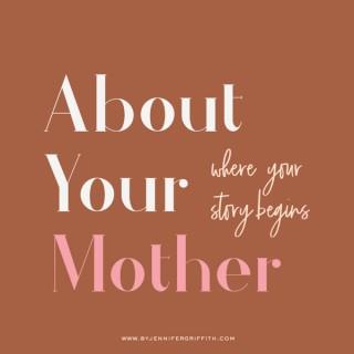 About Your Mother