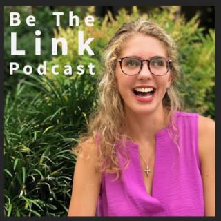 Be The Link Podcast with Leia Hunt