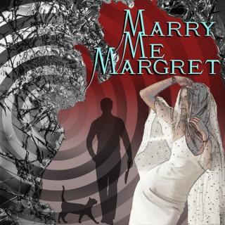 Marry Me Margret