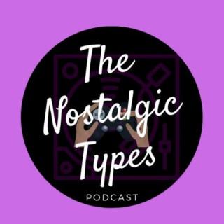 Nostalgic Types Podcast: Classic Hip-Hop Album and Video Game Breakdowns