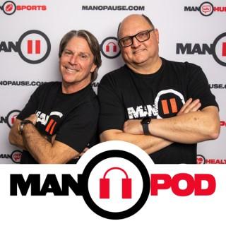 MANOPOD: A Podcast For Men With Manopause