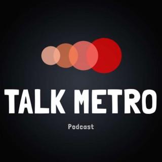 Talk Metro Podcast
