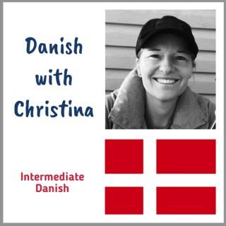 Danish with Christina - intermediate Danish language podcast