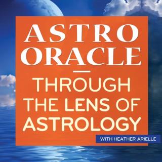 Astro Oracle: Through the Lens of Astrology