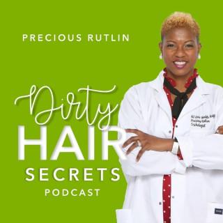 Dirty Hair Secrets With Hair Regrowth Expert, Precious Rutlin
