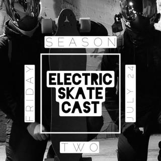 Electric Skate Cast