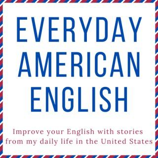 Everyday American English