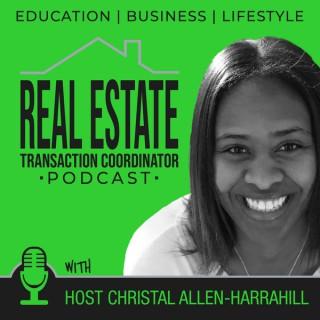 Real Estate Transaction Coordinator Podcast