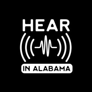 Hear in Alabama